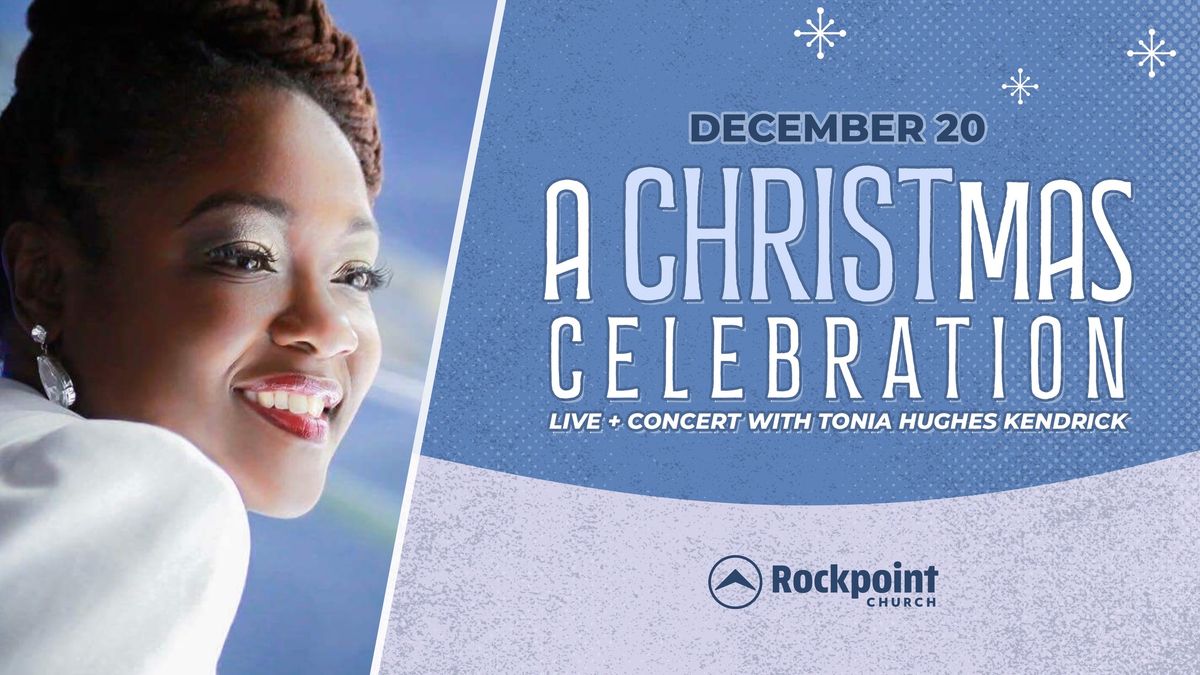 Live + Concert: A Christmas Celebration with Tonia Hughes Kendrick 