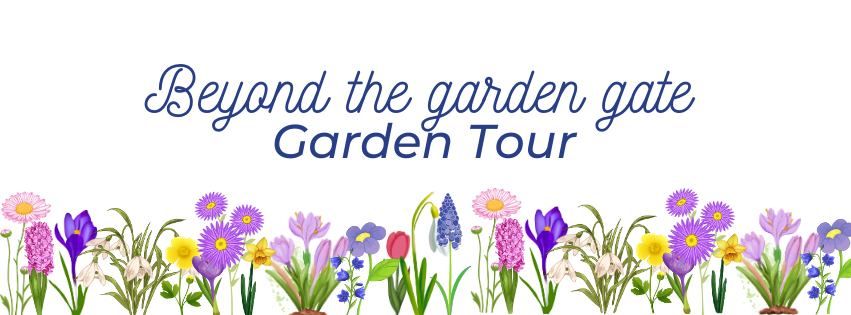 Beyond the Garden Gate - Garden Tour