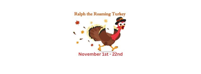 Ralph the Roaming Turkey