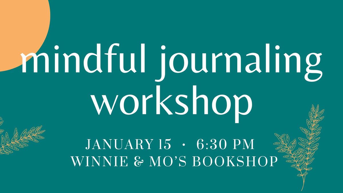 Mindful Journaling Workshop with Shannon Kelly