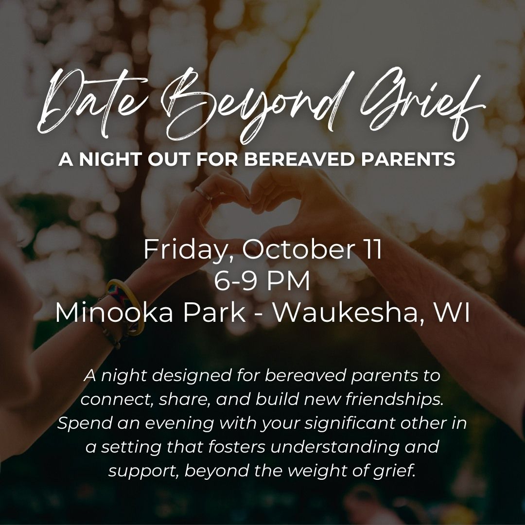 Date Beyond Grief - A Night Out for Bereaved Parents