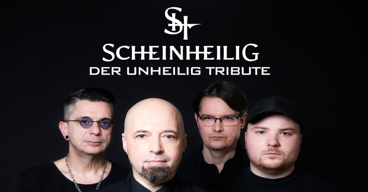 SCHEINHEILIG  - DER UNHEILIG TRIBUTE