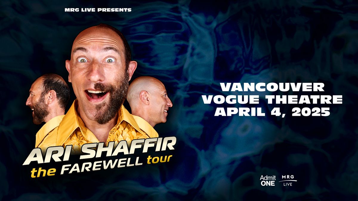 Ari Shaffir - The Farewell Tour (Vancouver)