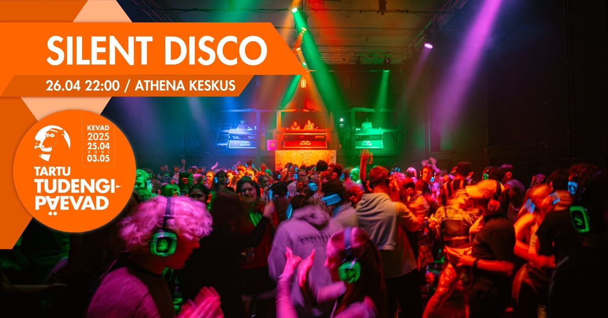 Silent Disco \/ Tartu Tudengip\u00e4evad