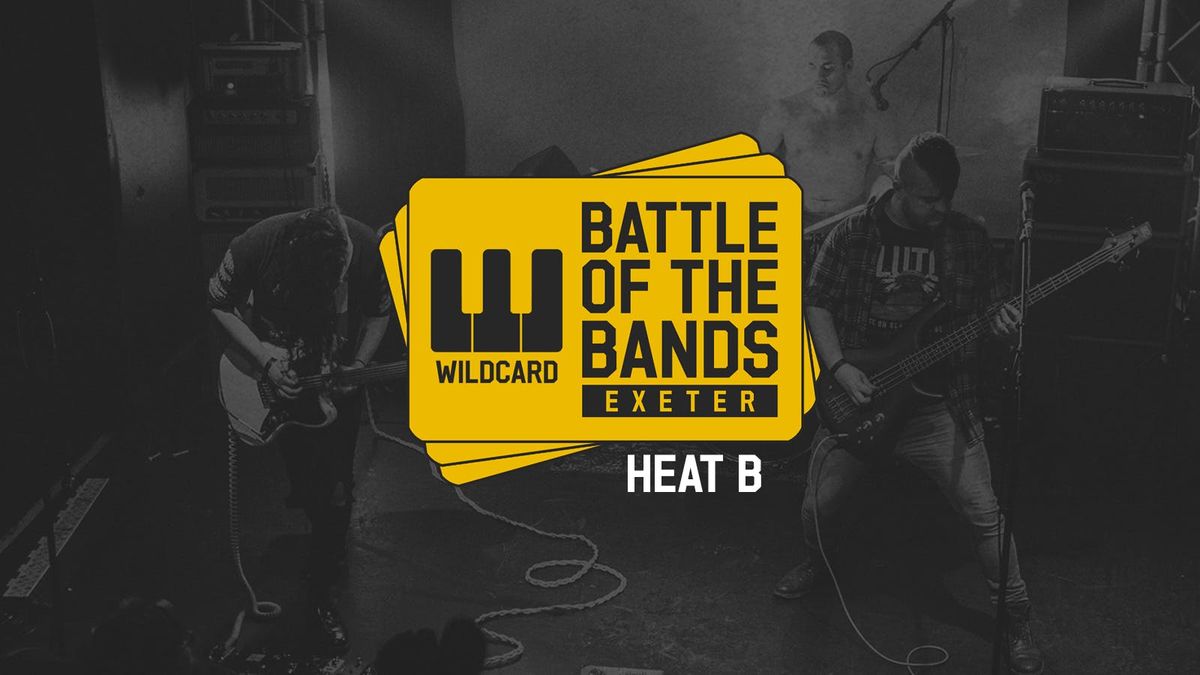 Wildcard: Exeter | Heat B