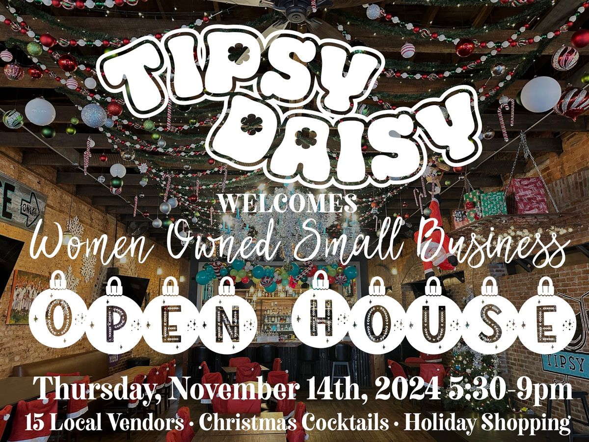 CHRISTMAS OPEN HOUSE w\/ Women Owned Small Businesses @ TIPSY DAISY