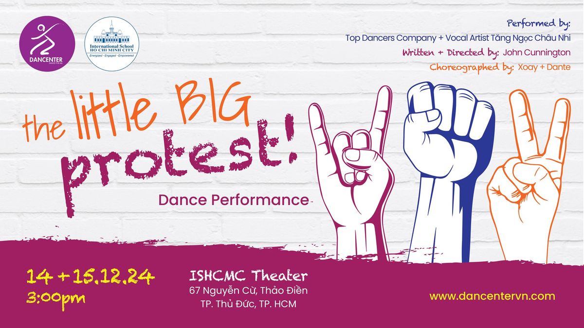 THE LITTLE BIG PROTEST - A Dance Performance