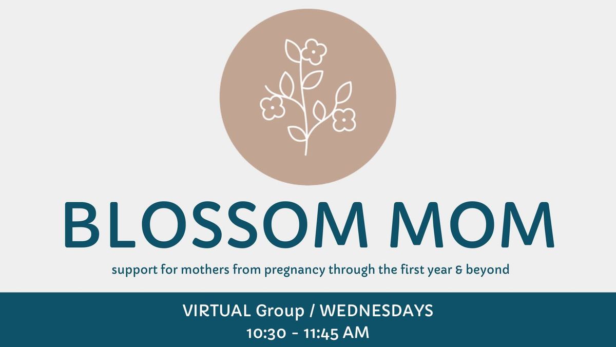 Blossom Mom Virtual 