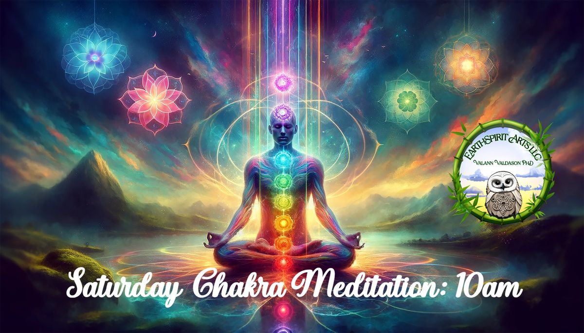 Sat. Oct. 26 Chakra Meditation: 10am (Special Guest - Channeling with Phillipa)