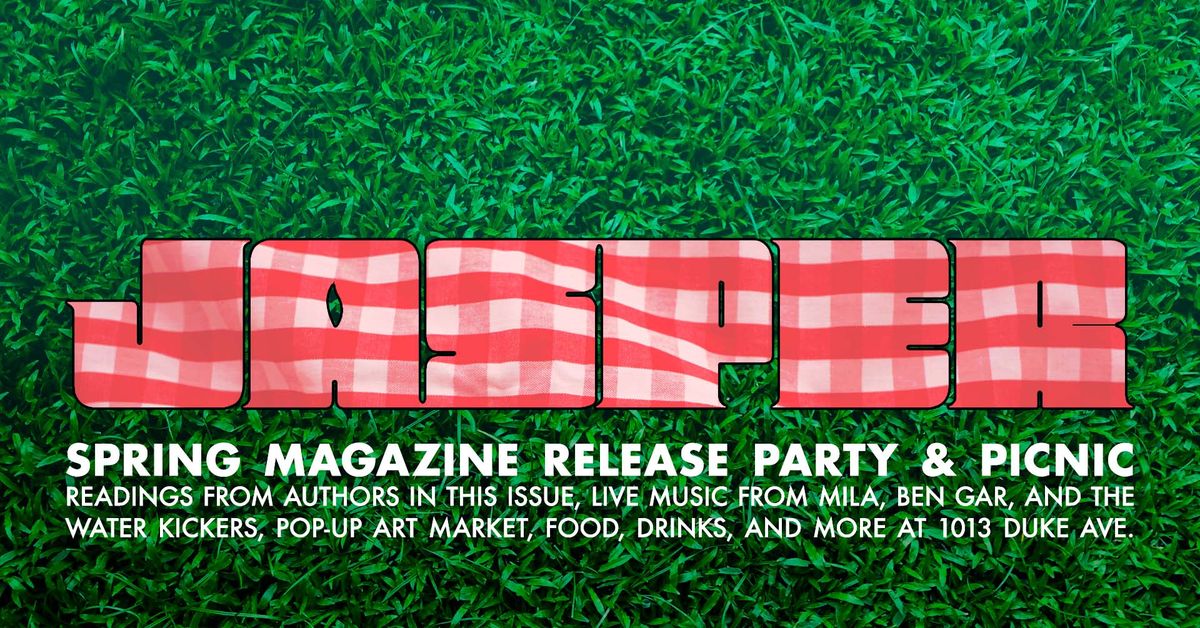 Jasper Magazine Release Party & Picnic