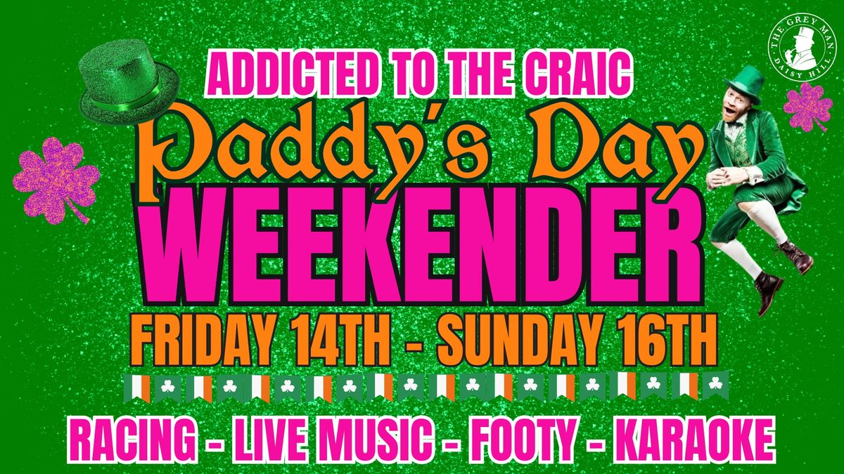 Paddy's Day Weekender at The Grey Man \ud83c\udf40\ud83c\udf7b