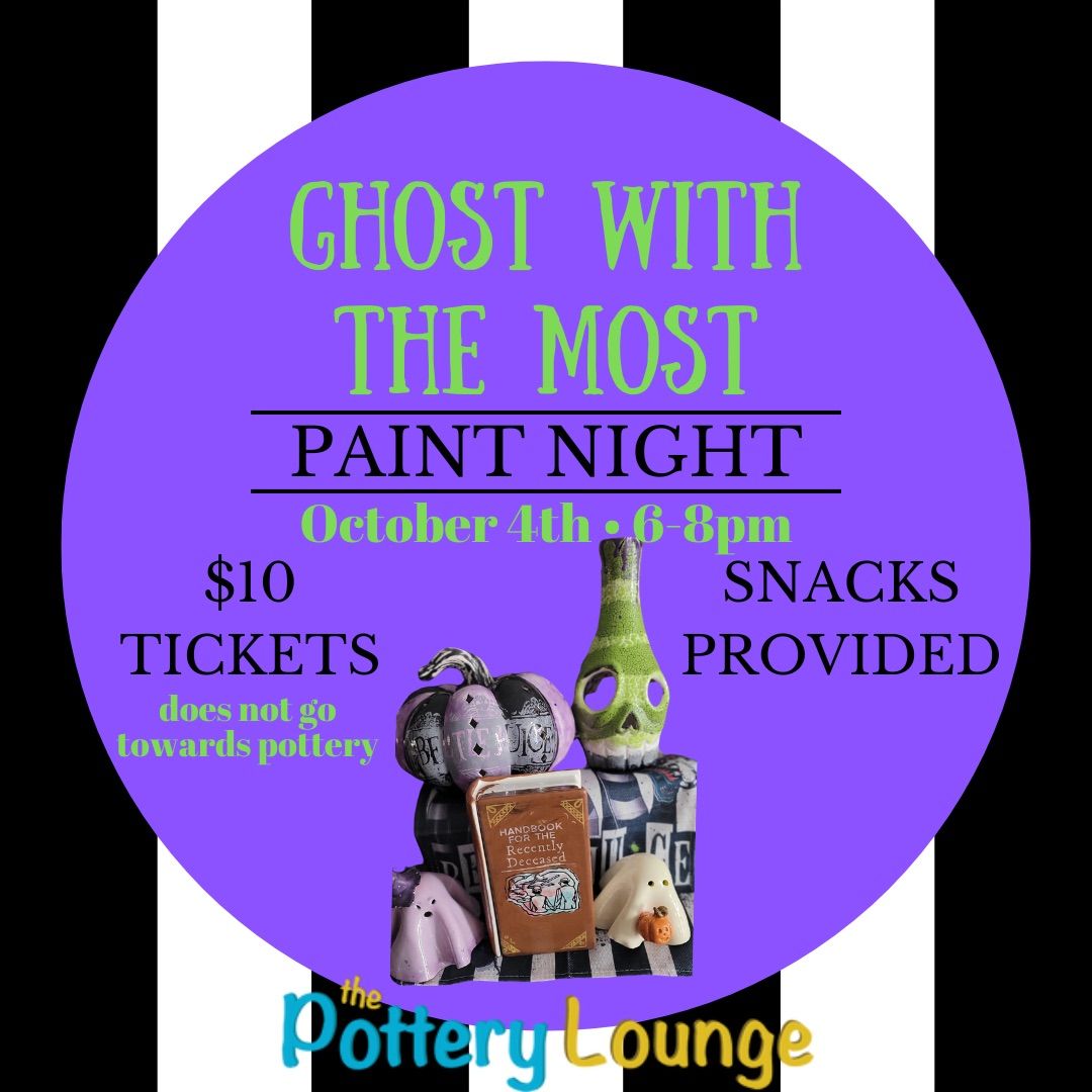 Ghost With The Most Paint Night 