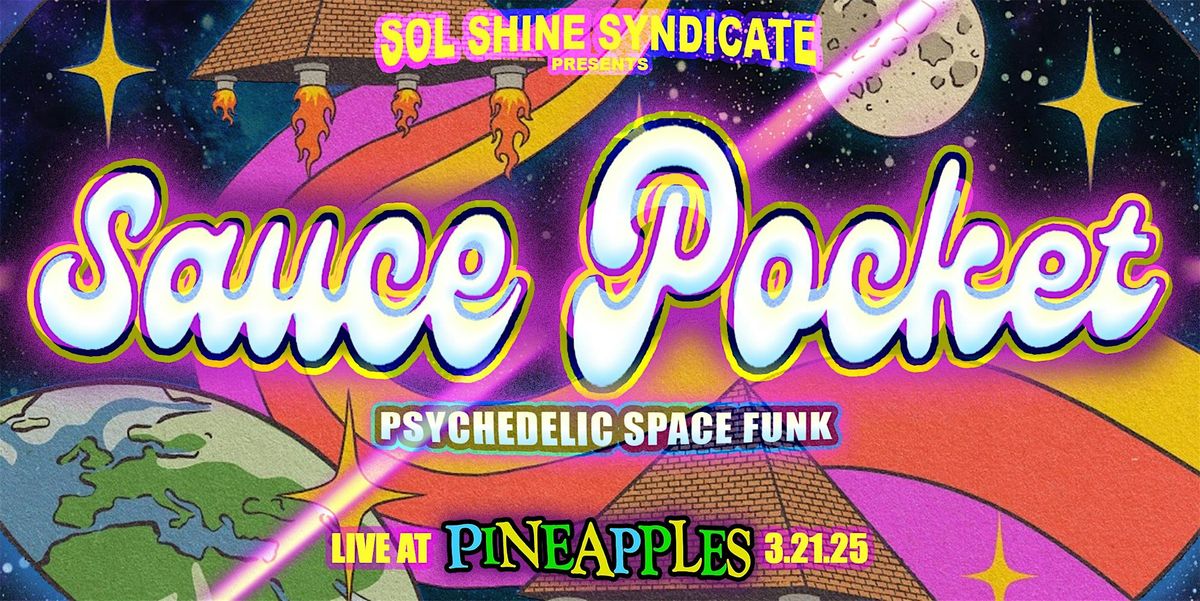 Sauce Pocket LIVE at Pineapples