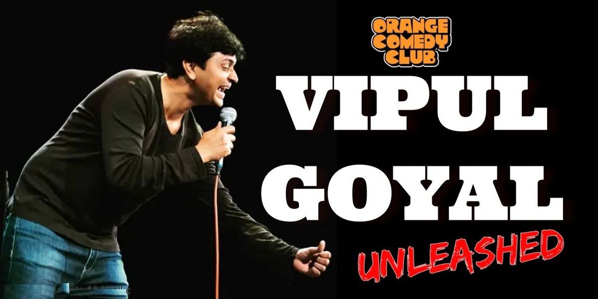 Vipul Goyal Unleashed - Pune