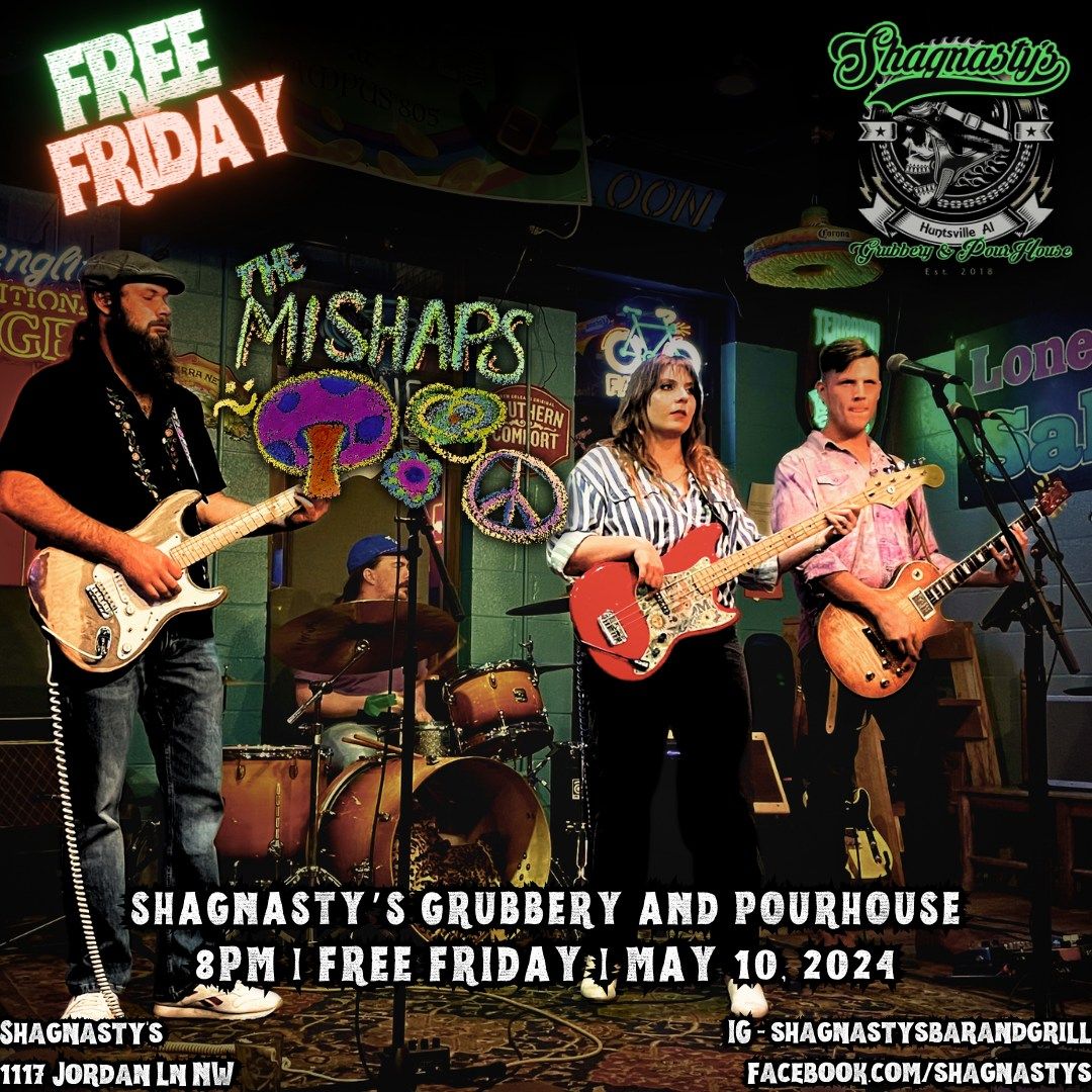FREE FRIDAY@The Shag w\/The Mishaps