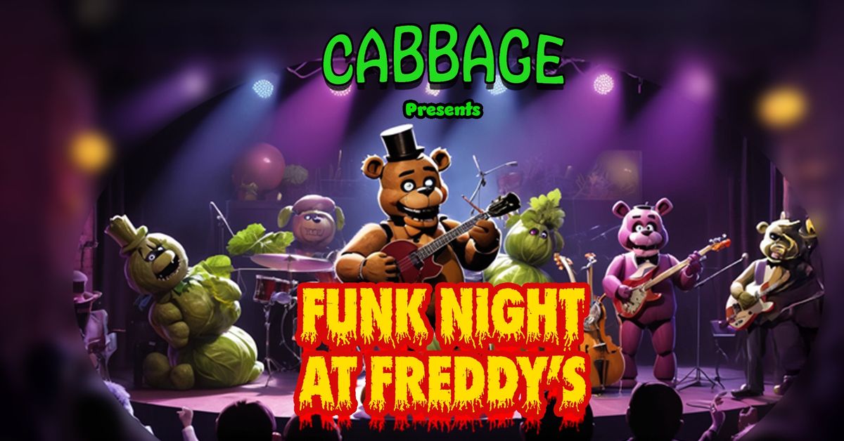 Cabbage Presents: Funk Night at Freddy's (feat. Brass Over Tea Kettle)