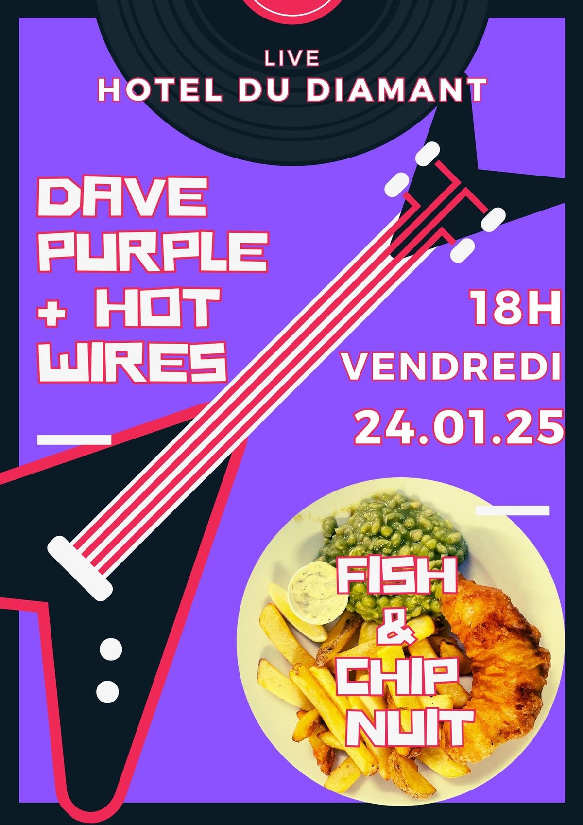 Dave Purple & Hot Wires @ Fish & Chip Nuit! 