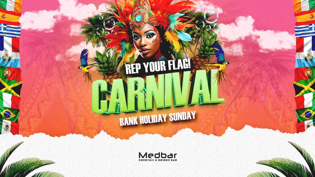 Bank Holiday Sunday | Carnival