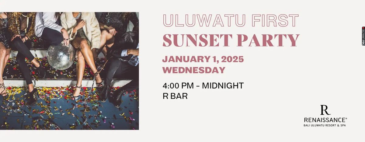 NEW YEAR\u2019S DAY: ULUWATU FIRST SUNSET PARTY