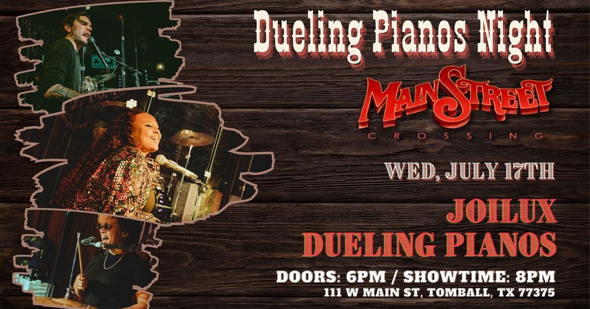 JoiLux Dueling Pianos at Mainstreet Crossing
