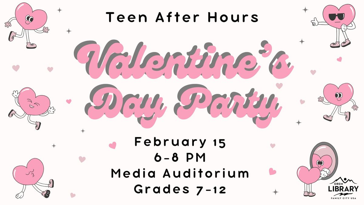 Teen After Hours: Valentine's Party 