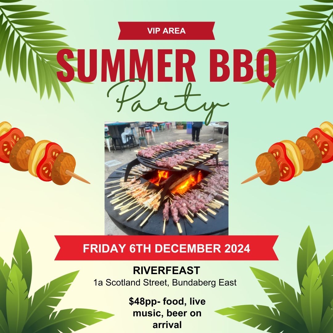 VIP Summer BBQ Party- Fri 6\/12\/24 @ Riverfeast