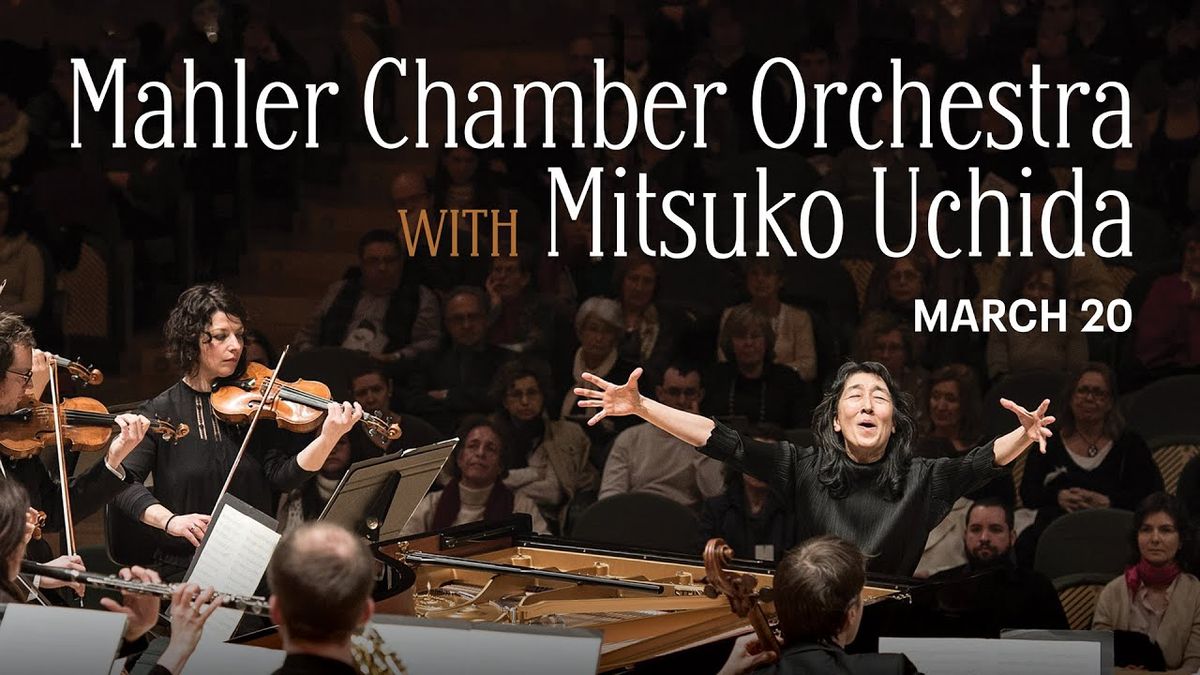 Mahler Chamber Orchestra with Mitsuko Uchida