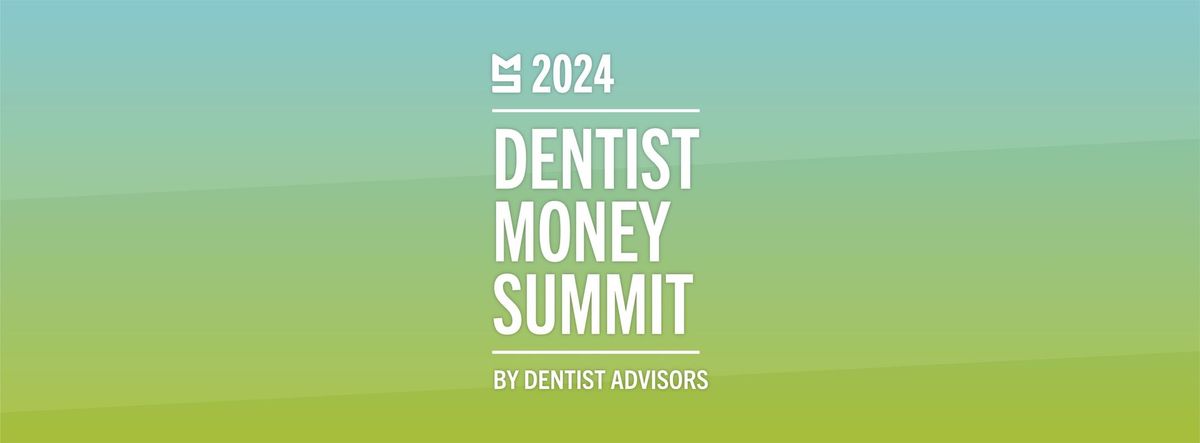 Dentist Money Summit