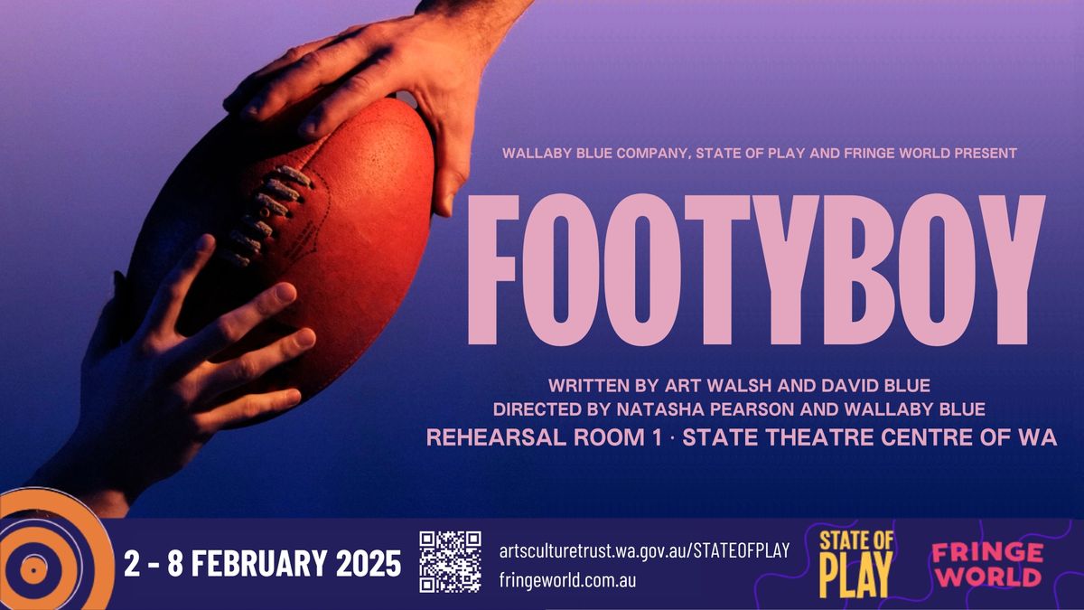 FootyBoy - presented by FRINGE WORLD 2025 and State of Play at State Theatre Centre of WA