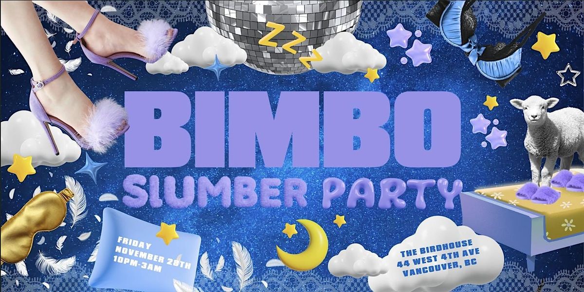 BIMBO Slumber Party