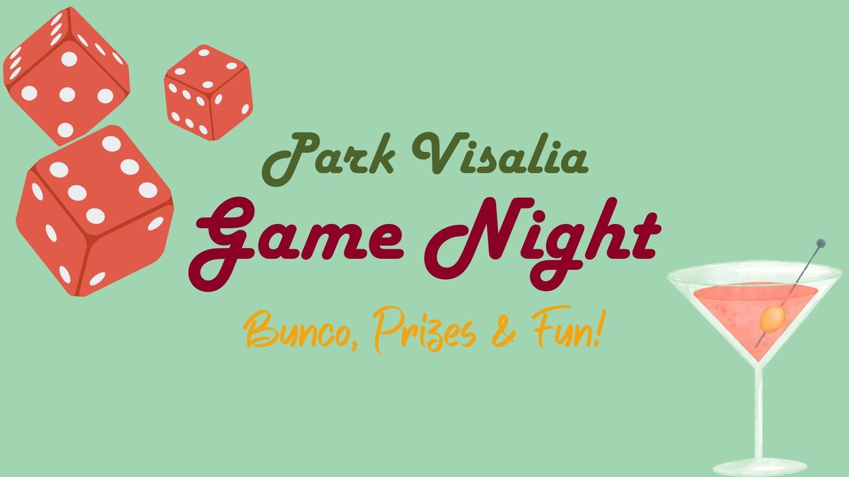 Park Visalia Game Night!