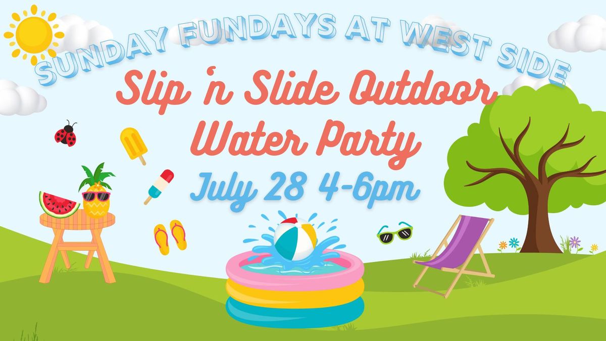 Slip 'n Slide Water Party at West Side
