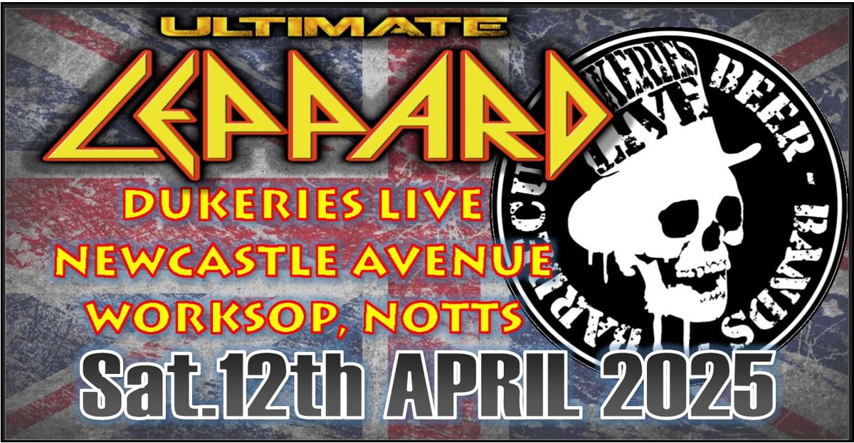 ULTIMATE LEPPARD back at The Dukeries!!