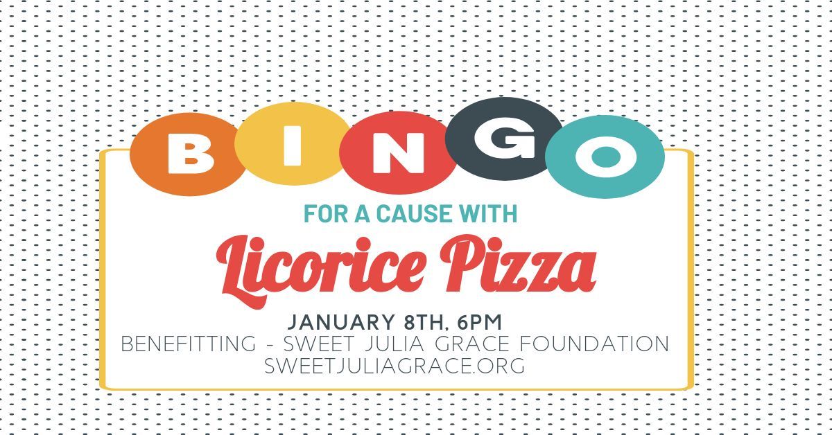 Bingo for a Cause Benefitting the Sweet Julia Grace Foundation