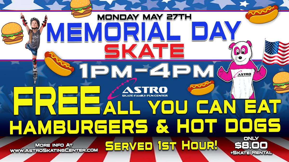 Memorial Day Skate, FREE AYCE Hot Dogs & Hamburgers 