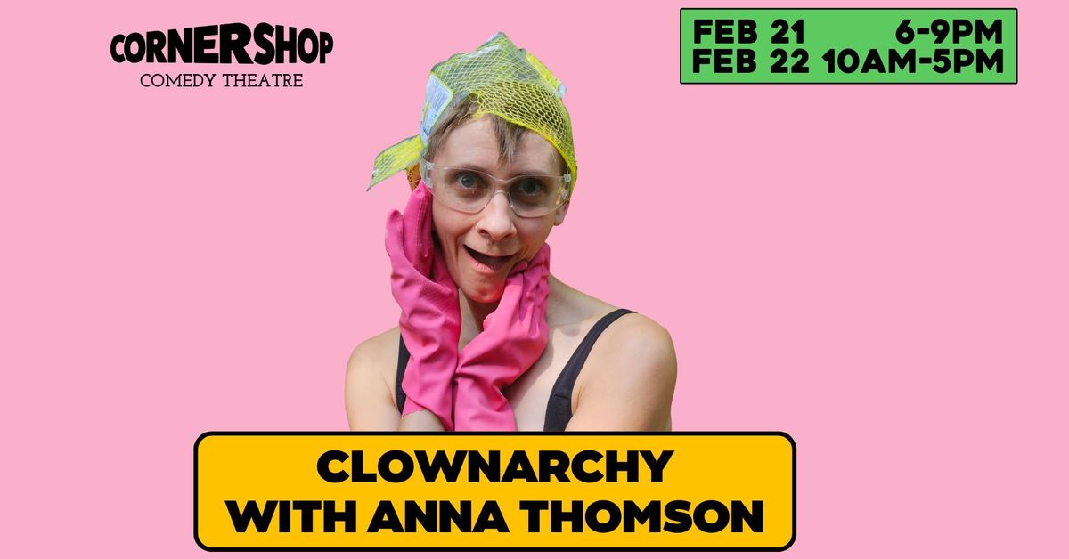 Clownarchy with Anna Thomson