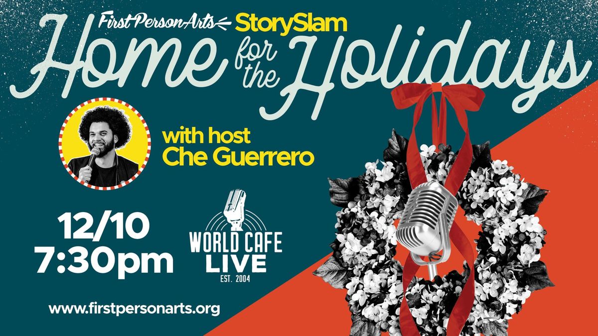 First Person Arts StorySlam: Home for the Holidays