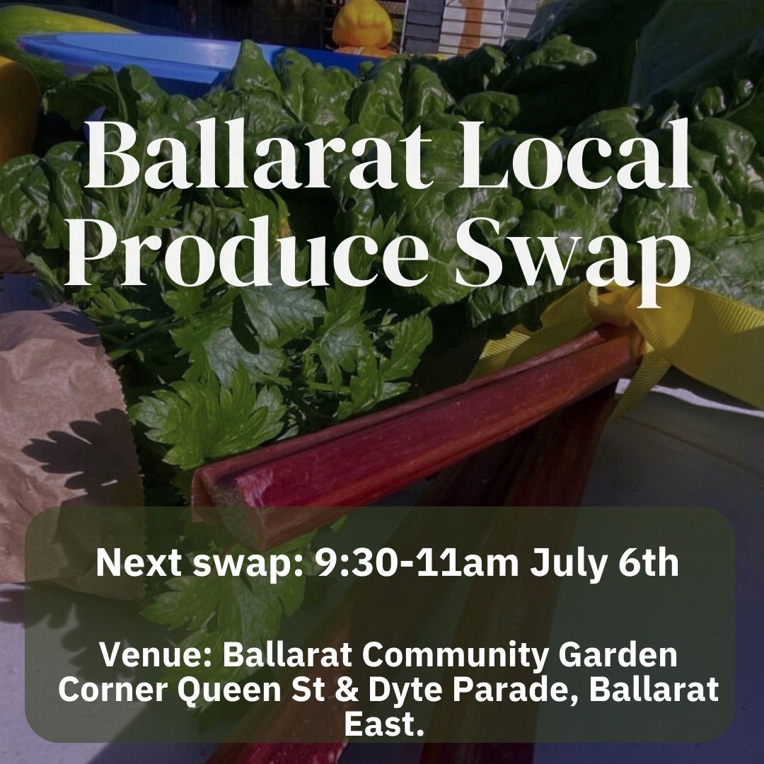 Ballarat Local Produce Swap July 2024