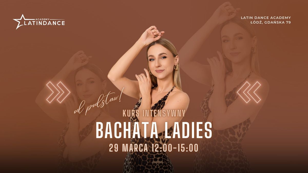 Bachata Ladies Styling Kurs Intensywny od podstaw w LDA! | 29 marca '25