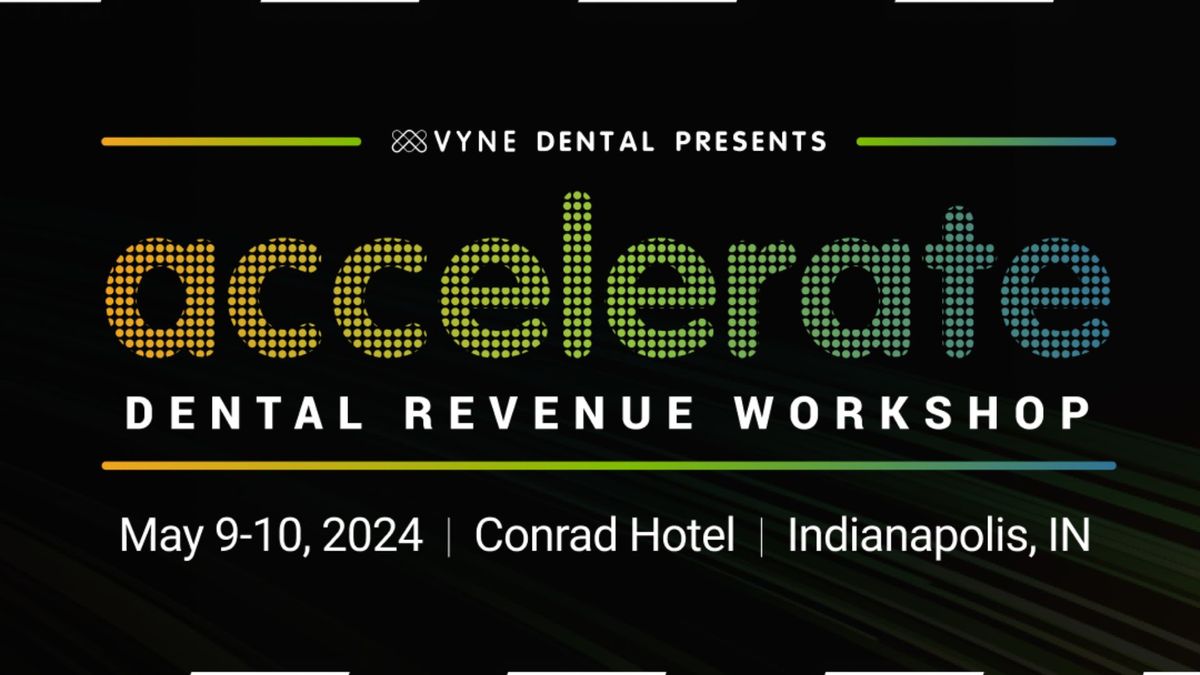 Accelerate Dental Revenue Workshop