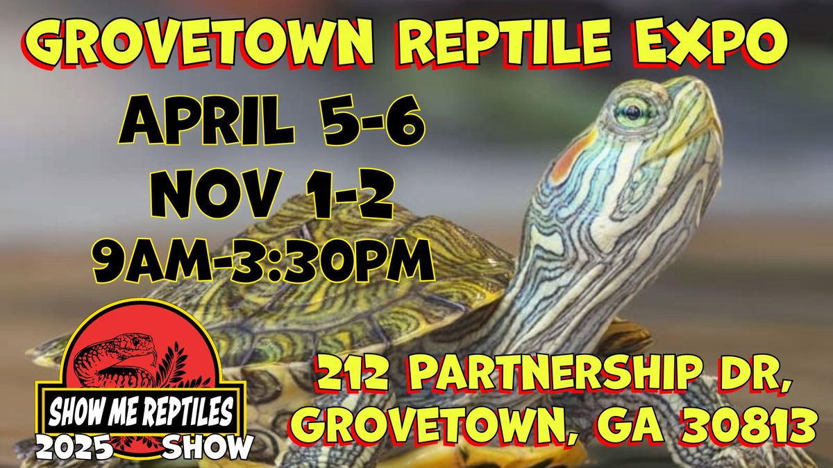  Grovetown Reptile Expo (Show Me Reptile Show)