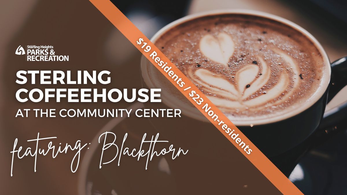 Sterling Coffeehouse presents Blackthorn