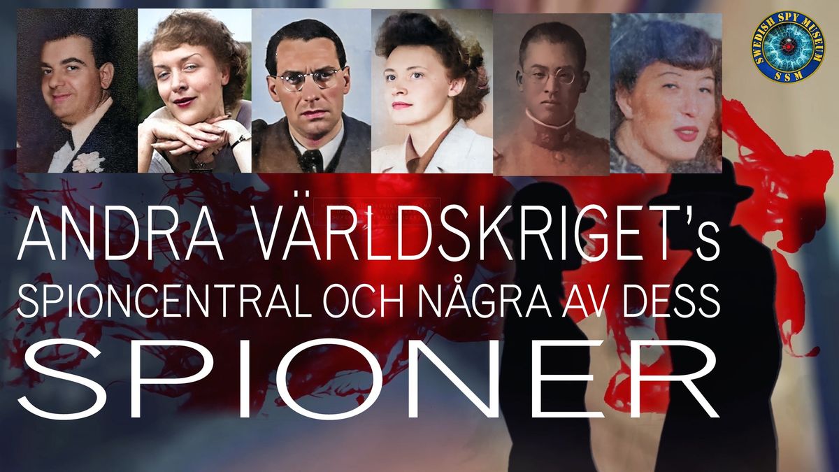 Andra V\u00e4rldskrigets Spioncentral och dess Spioner