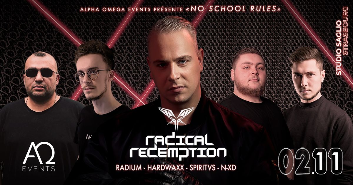 AlphaOmega pr\u00e9sente "NO SCHOOL RULES" avec Radical Redemption, Radium, N-XD, Spiritvs & Hardwaxx