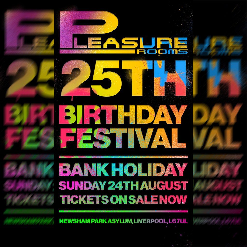 Pleasure Rooms 25th Birthday Festival