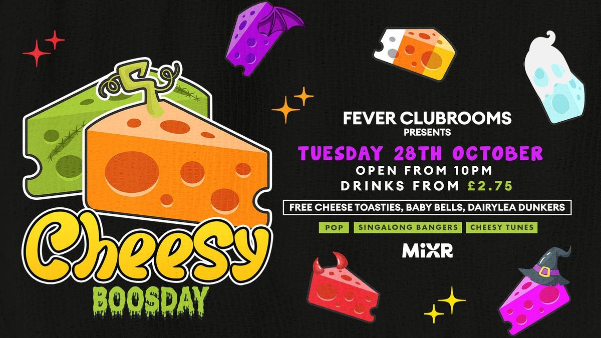CHEESY BOOSDAY