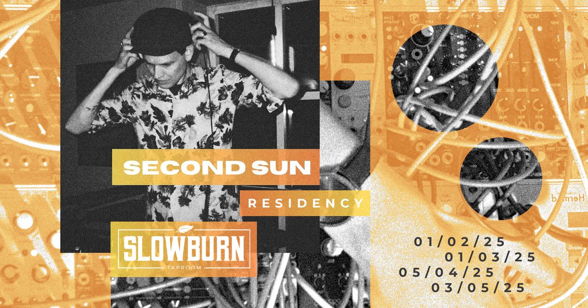 Second Sun - DJ Residency at Slowburn Taproom