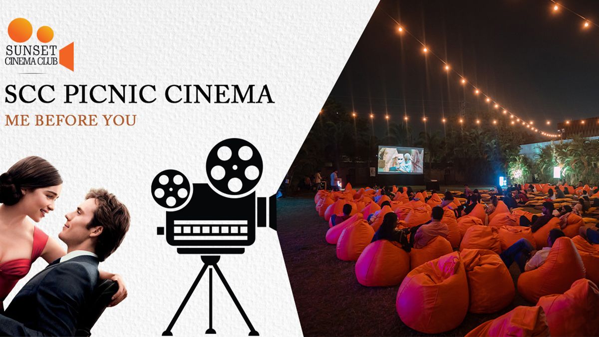 SCC Picnic Cinema - Me Before You \/Hyderabad