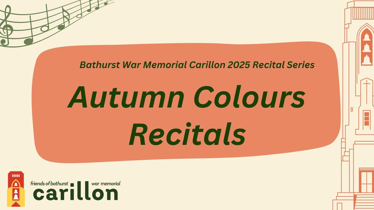 Heritage Trades Trail \/ Autumn Colours Carillon Recital