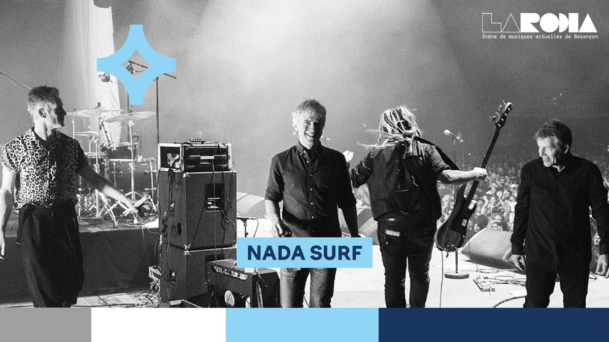 NADA SURF \/\/ LA RODIA 